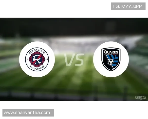 圣何塞地震与新英格兰革命的激烈对决与精彩瞬间回顾